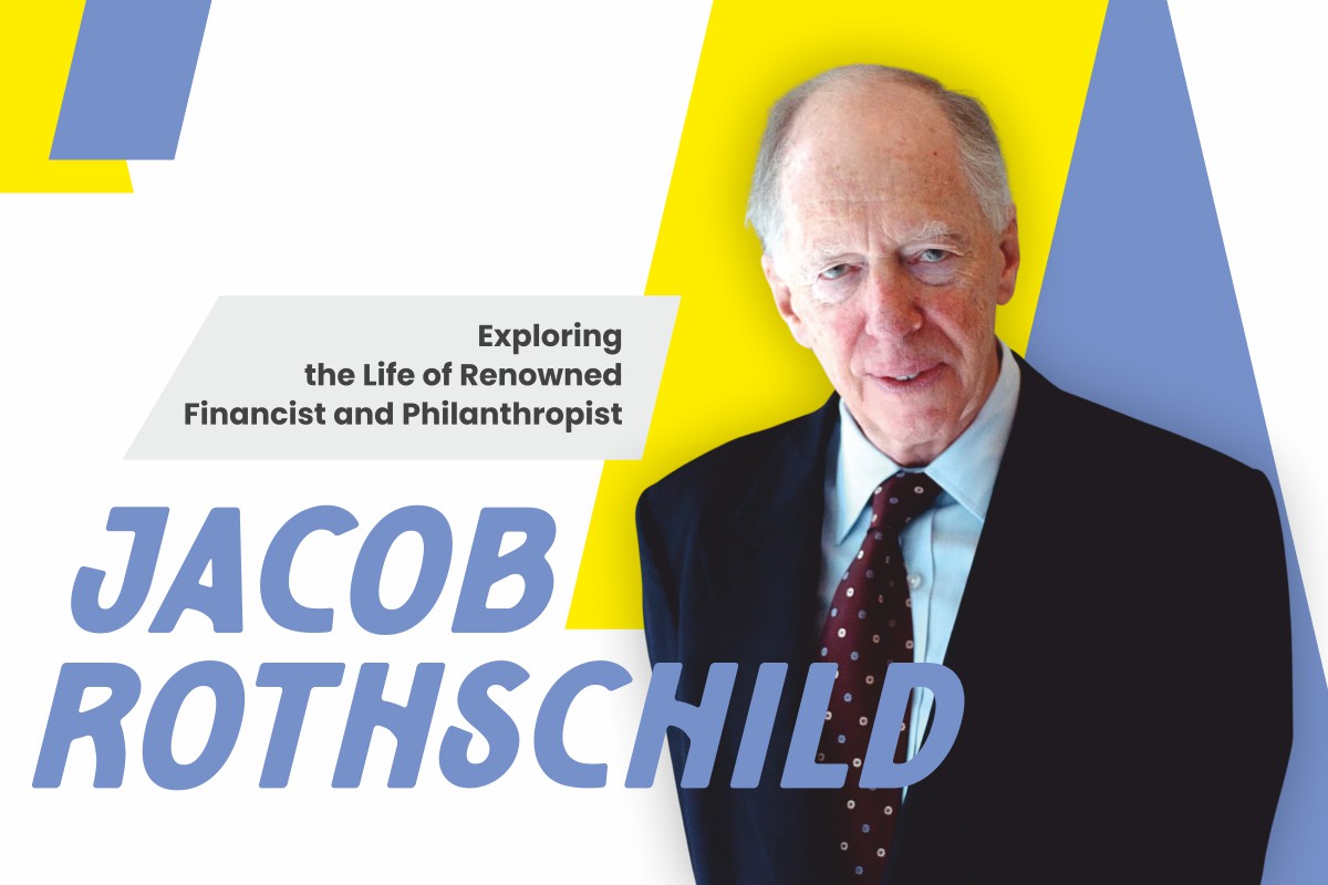 Jacob Rothschild: Exploring the Life of Renowned Financist and Philanthropist