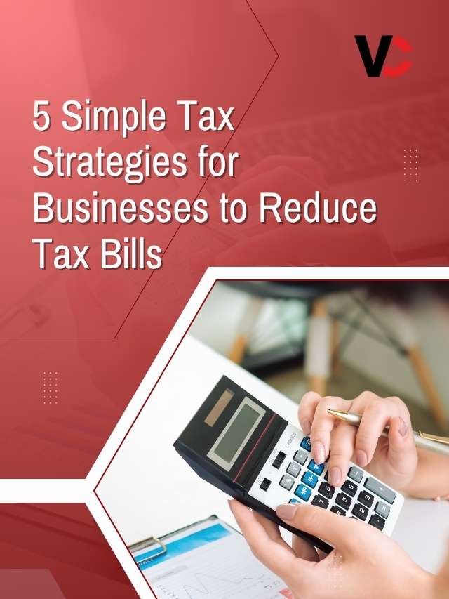 Read more about the article 5 Simple Tax Strategies for Businesses to Reduce Tax Bills | Visionary CIOs