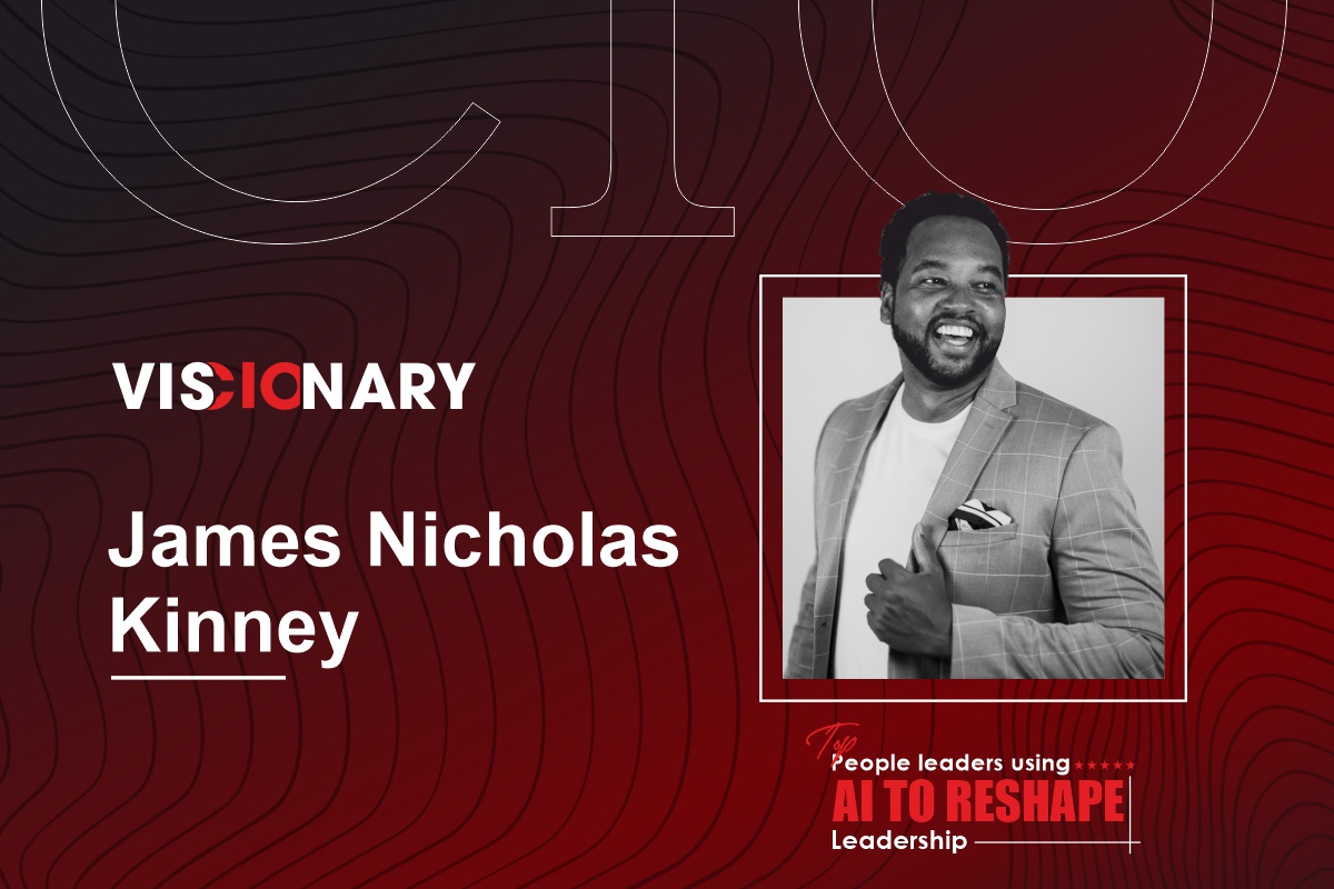 Beyond Automation: How James Nicholas Kinney is Building Trust and Talent with AI