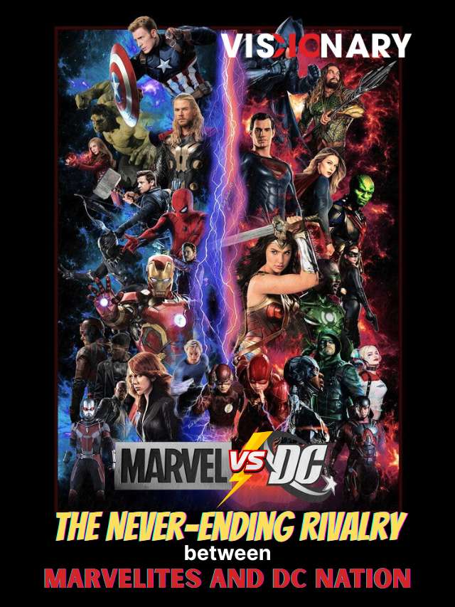 Read more about the article Marvel vs DC: The Never-Ending Rivalry between Marvelites and DC | Visionary CIOs