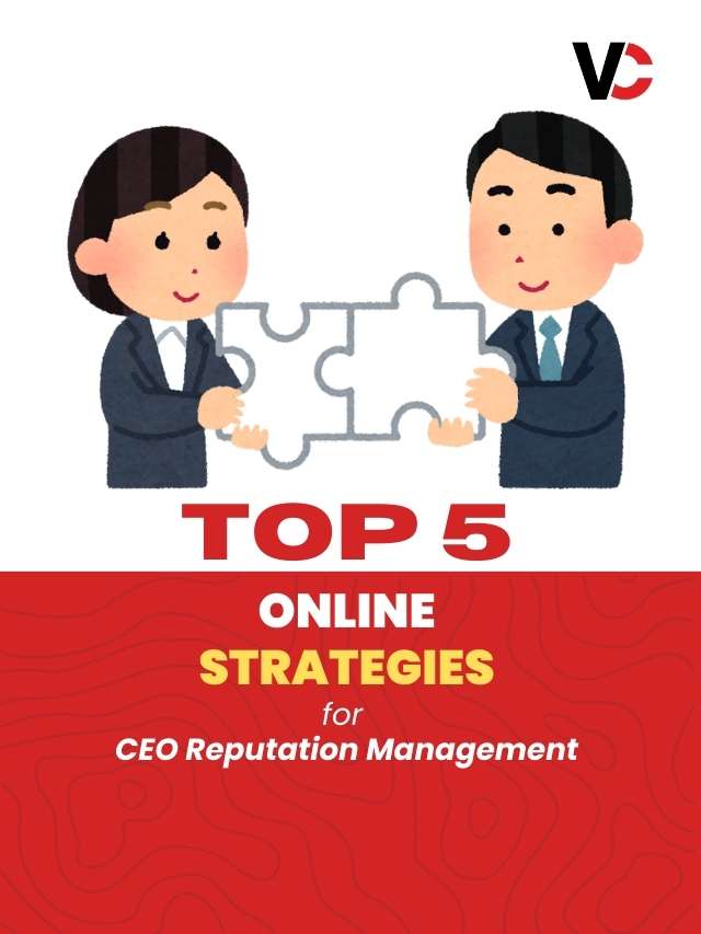 Read more about the article Top 5 Online Strategies for CEO Reputation Management | Visionary CIOs