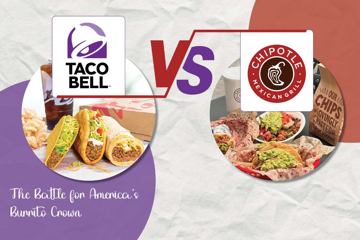 Taco Bell vs. Chipotle: The Battle for America’s Burrito Crown
