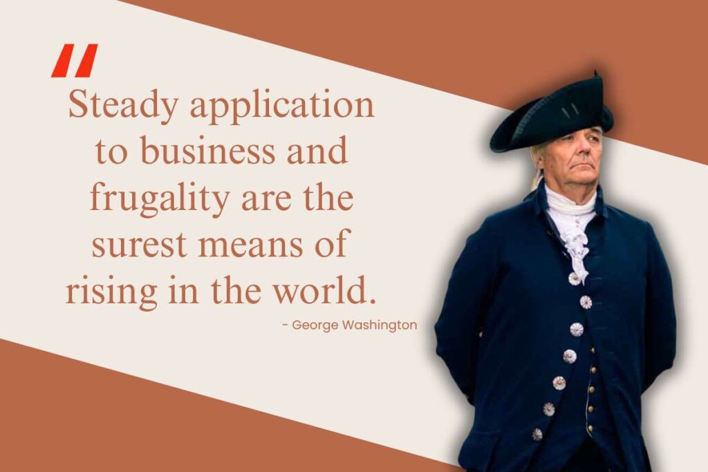 70+ George Washington Quotes That Still Guide Leadership | Visionary CIOs Magazine