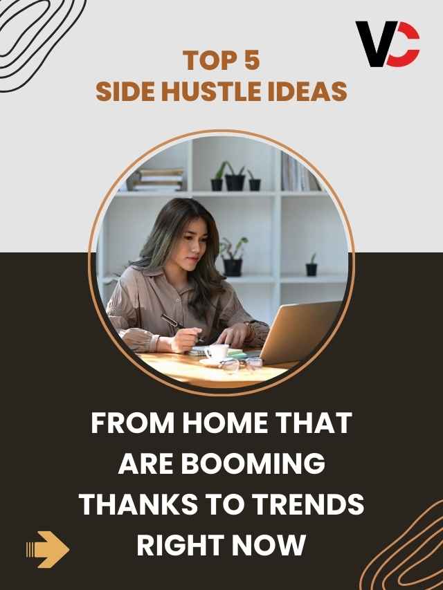 The 5 Side Hustle Ideas from Home That Are Booming Thanks to Trends Right Now