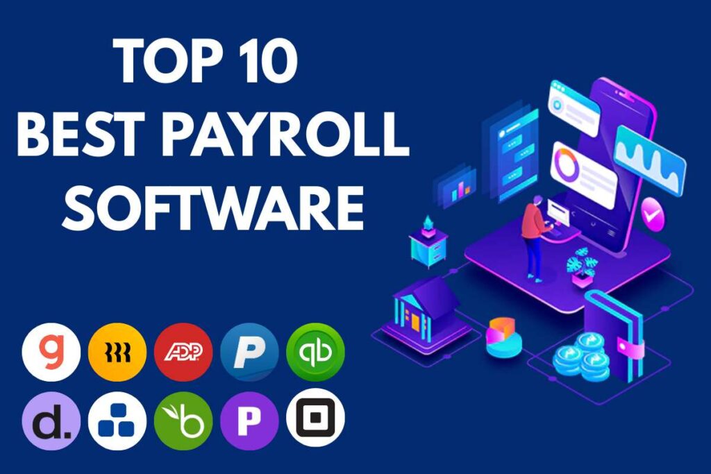 Top 10 Best Payroll Software for Easy and Accurate Payroll