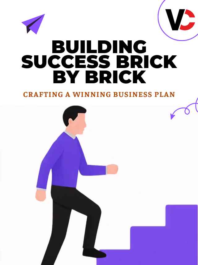 Building Success Brick by Brick Crafting a Winning Business Plan