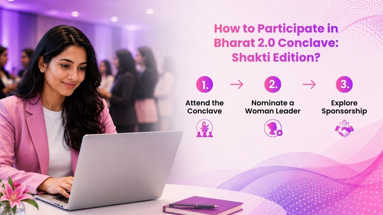 How to Participate | Bharat 2.0 Conclave: Shakti Edition and the Digital Future of India | Visionary CIOs