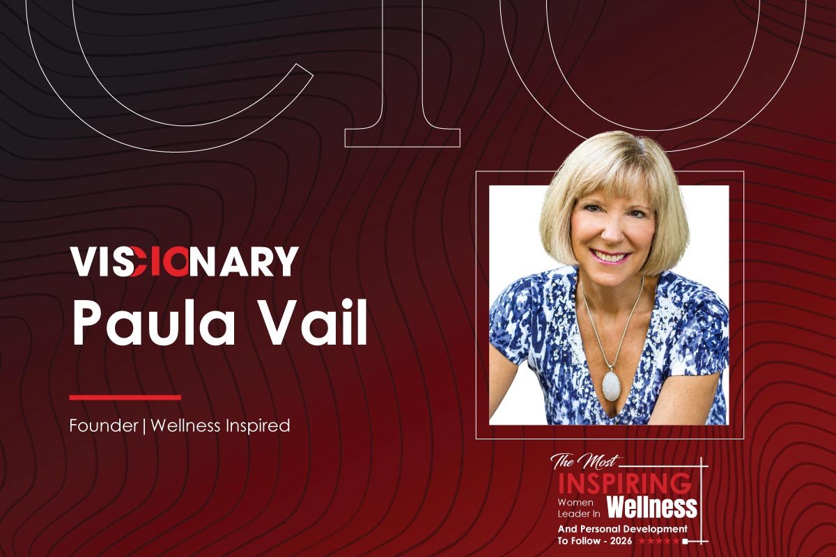 Paula Vail Creating a Path Focused on Positivity and Purpose Wellness Inspired Visionary CIO