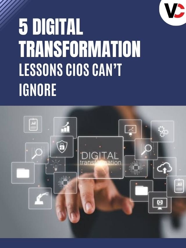 Lessons From Fortune 500 CIOs on Digital Transformation That Works | Visionary CIOs
